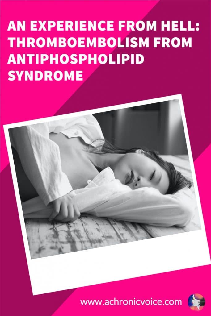 An Experience from Hell: Thromboembolism From Antiphospholipid Syndrome