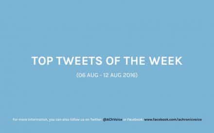 A Chronic Voice: Top Tweets of the Week (06 - 12 Aug 2016)
