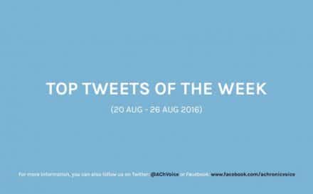 A Chronic Voice: Top Tweets of the Week (20 - 26 Aug 2016)