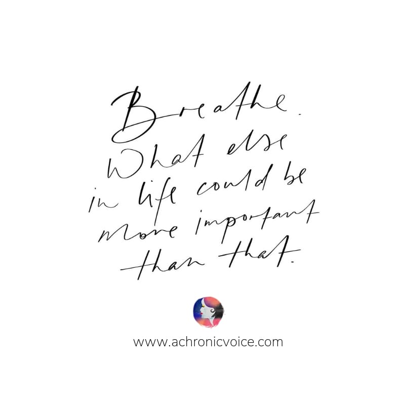 "Breathe. What else in life could be more important than that?" - Sheryl Chan (A Chronic Voice) ////////// Quotes / Mental Health & Illness / Self Care & Awareness / Breathe / Mindfulness / spoonies / Chronic Pain #quote #inspirationalquotes #mentalhealth #spoonie #chronicillness