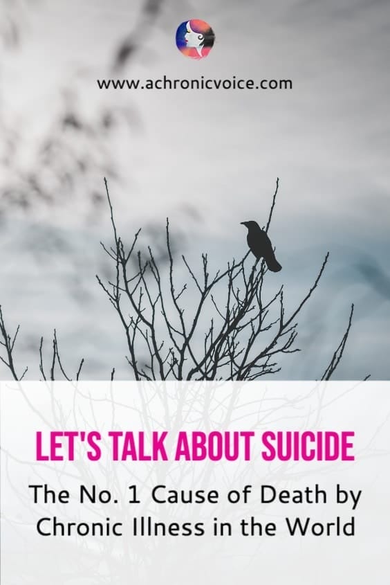 Let's Talk About Suicide - The No. 1 Cause of Death by Chronic Illness in the World