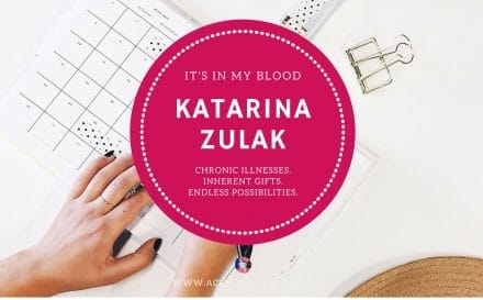 “It’s in My Blood” Feature #7: Katarina Zulak | www.achronicvoice.com