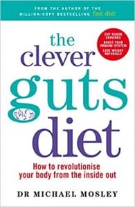 The Clever Guts Diet book by Dr Michael Mosley