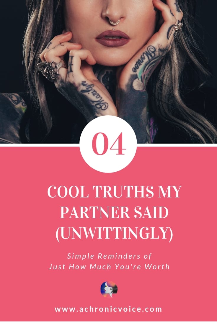 Have you ever had a conversation where you get a sudden insight into life? Here are 4 cool truths and simple reminders of your self-worth from such moments. Click to read or pin to save and share. ///////// Self-Awareness / Mental Health / Relationships / Life Lessons / Chronic Illness / Self Worth & Esteem / Emotions #ChronicIllness #spoonie #SelfAwareness #MentalHealth #SelfWorth
