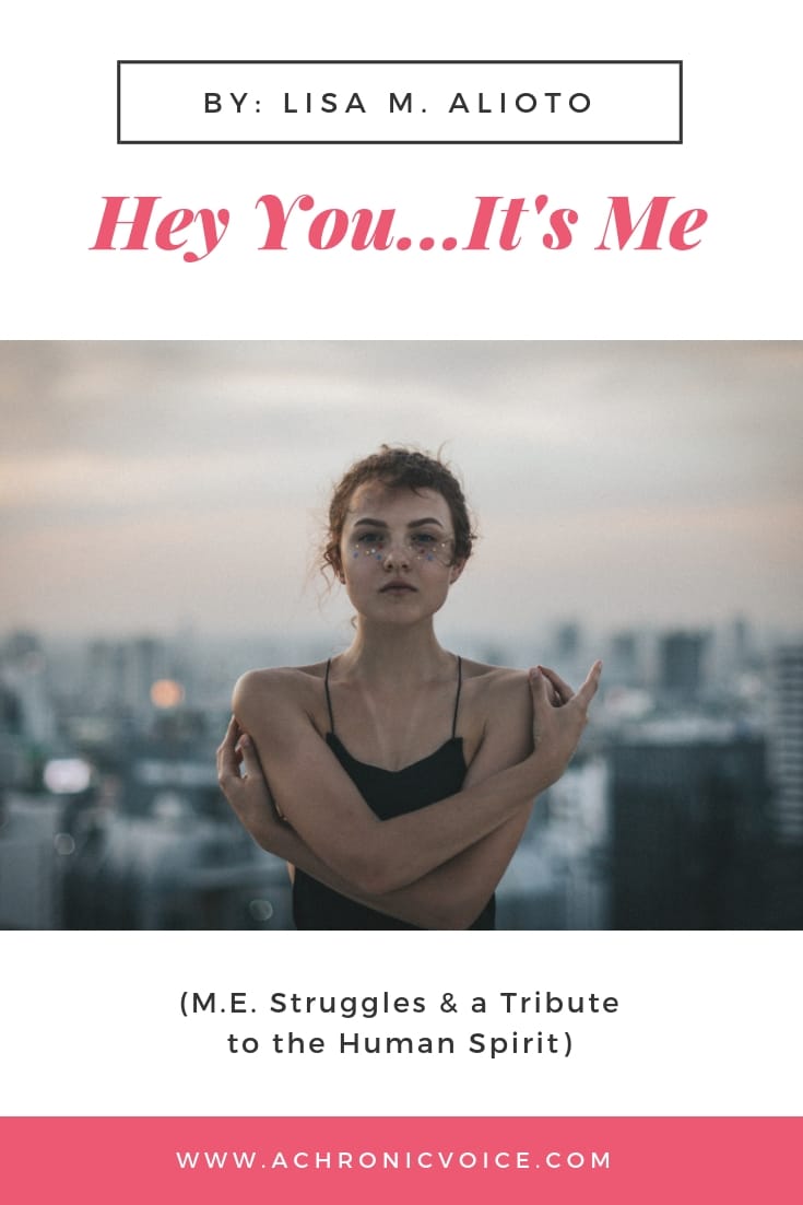 Lisa pours her heart out in this powerful piece about her struggles and triumphs, living with M.E. (Myalgic Encephalomyelitis / Chronic Fatigue Syndrome). Click to read or pin to save for later. //////// www.achronicvoice.com / M.E. / CFS / Chronic Fatigue Syndrome / Myalgic Encephalomyelitis / Chronic Illness / Spoonie / Self Belief / Self Awareness / Mental Health / Inspiration & Motivation #ChronicIllness #MeCfs #Mentalhealth #ChronicFatigueSyndrome #Pwme
