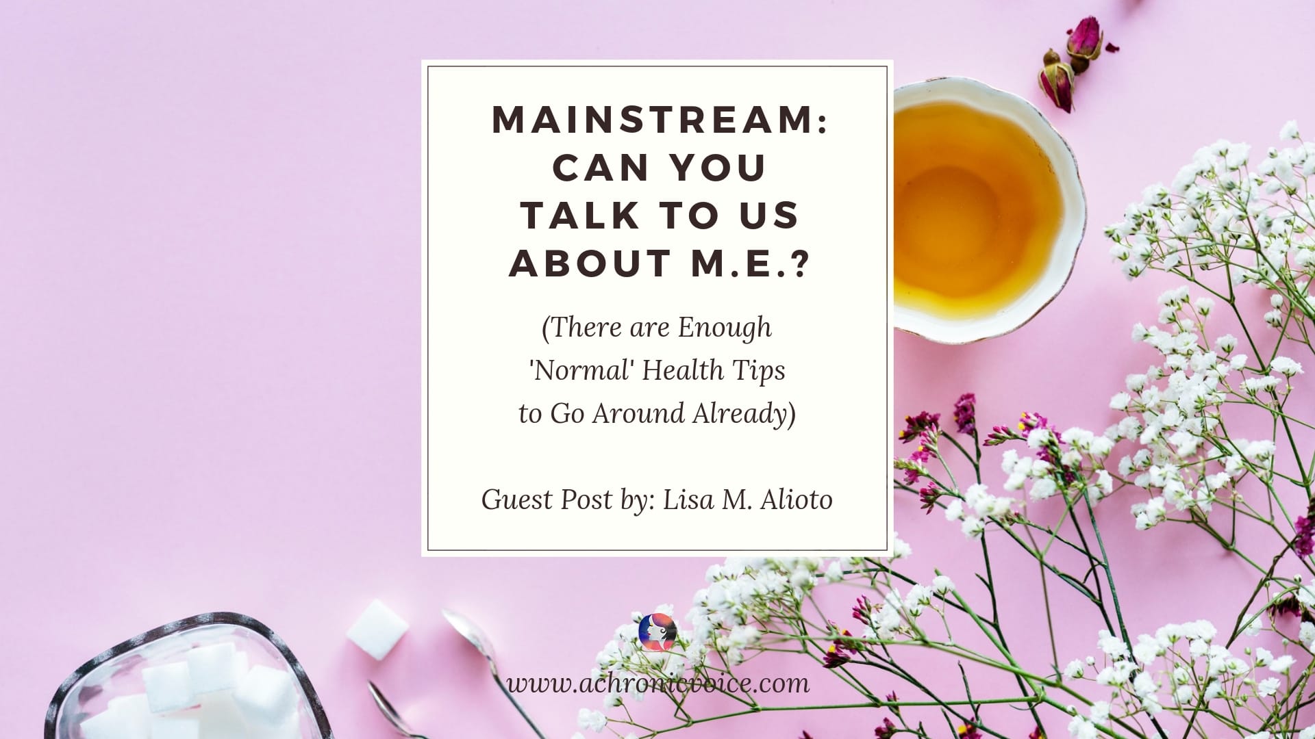 Mainstream: Can You Talk to Us About ME? (There are Enough 'Normal ...