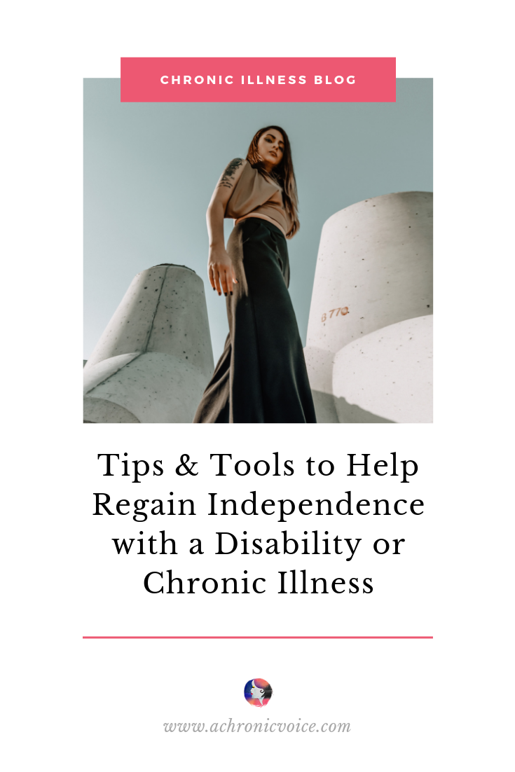 Tips & Tools to Help Regain Independence with a Disability or Chronic Illness Pin Image
