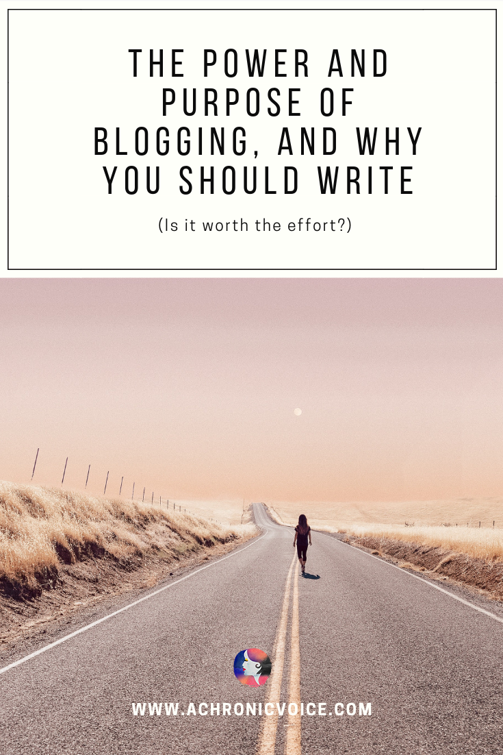 The Power and Purpose of Blogging, and Why You Should Write Pin Image