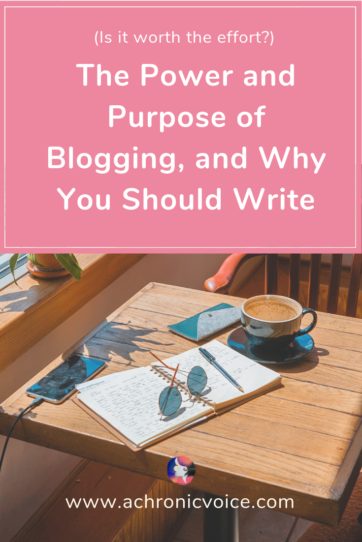 The Power and Purpose of Blogging, and Why You Should Write Pin Image
