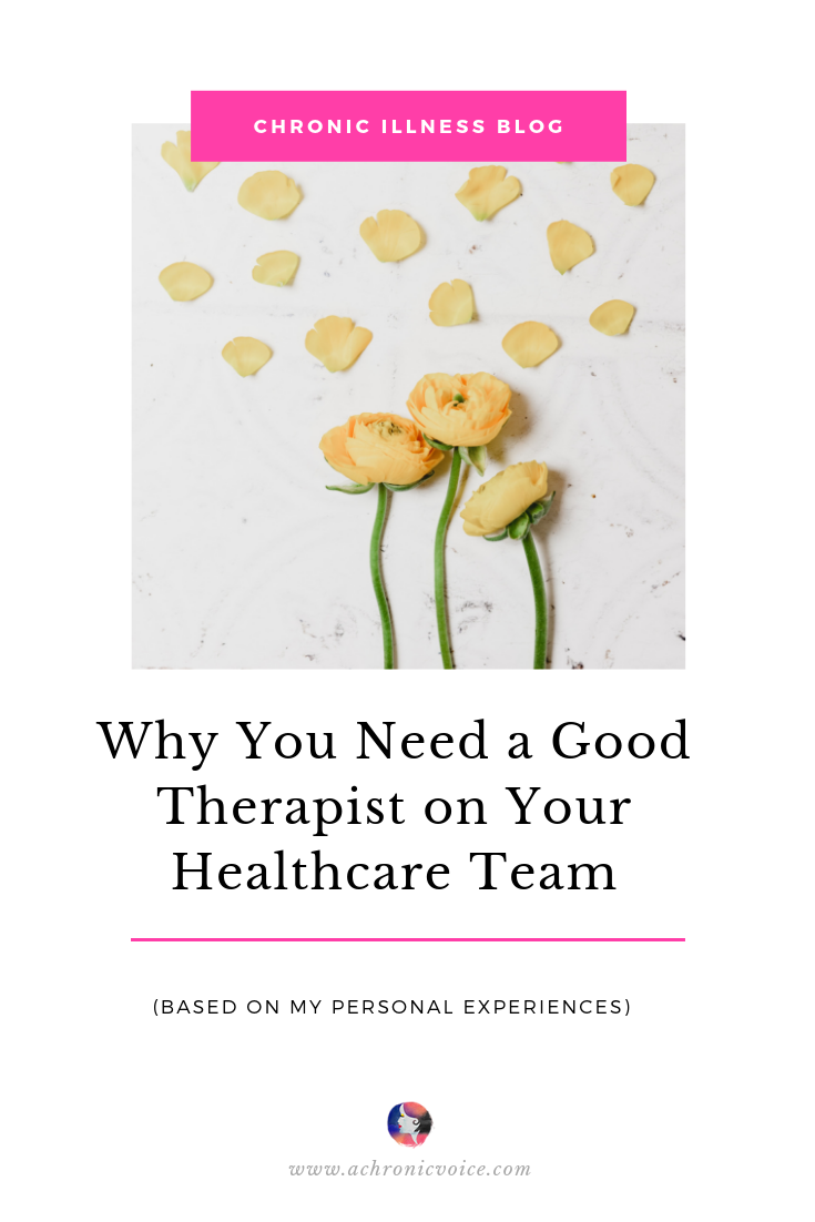 Why You Need a Good Therapist on Your Healthcare Team (Based on My Personal Experiences) Pinterest Image
