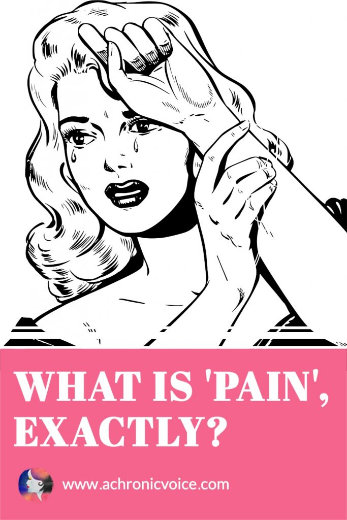 What is Pain, Exactly?