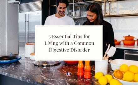 5 Essential Tips for Living with a Common Digestive Disorder | A Chronic Voice | Featured Image