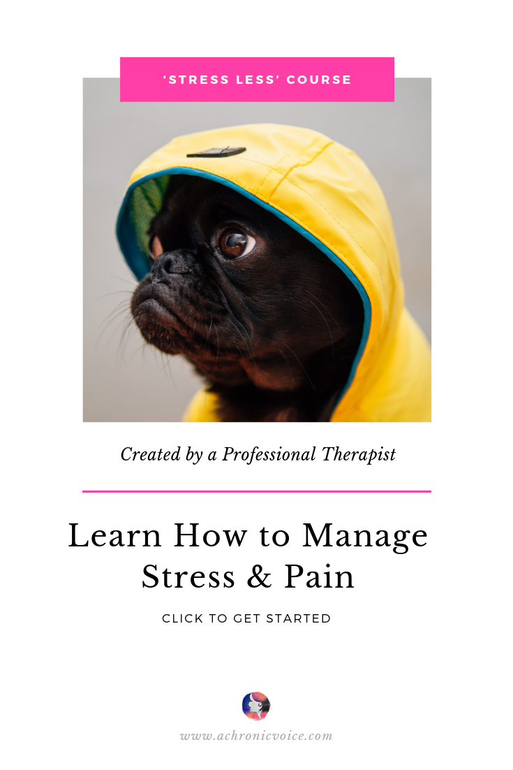 ‘Stress Less’ Now: a Complete Course by a Therapist Who Lives with Chronic Illness Pinterest Image