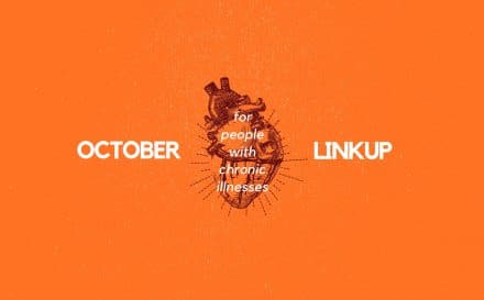 October 2019 Linkup Party for People with Chronic Illnesses | A Chronic Voice
