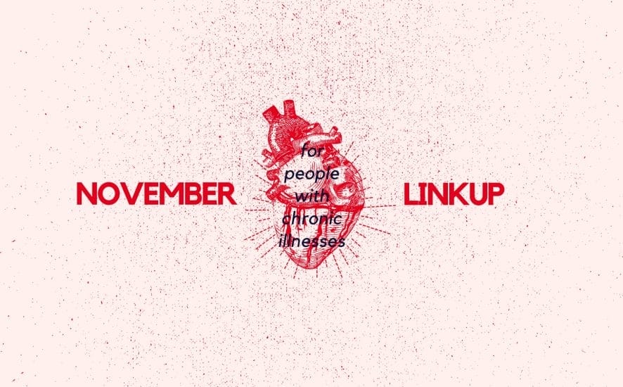 November 2019 Linkup Party for People with Chronic Illnesses | A Chronic Voice