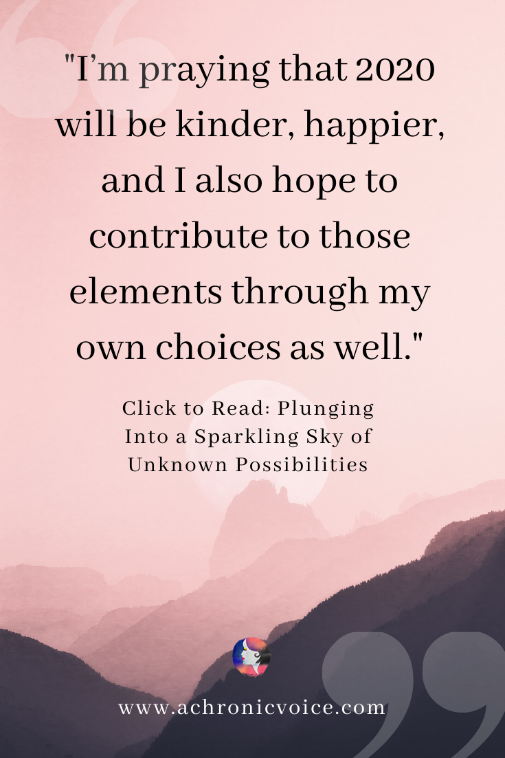 'I’m praying that 2020 will be kinder, happier, and I also hope to contribute to those elements through my own choices as well.' Pinterest Quote