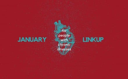 January 2020 Linkup Party for People with Chronic Illnesses | A Chronic Voice