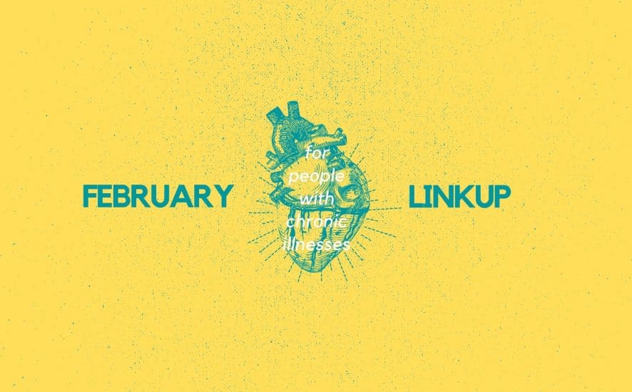 February 2020 Linkup Party for People with Chronic Illnesses | A Chronic Voice