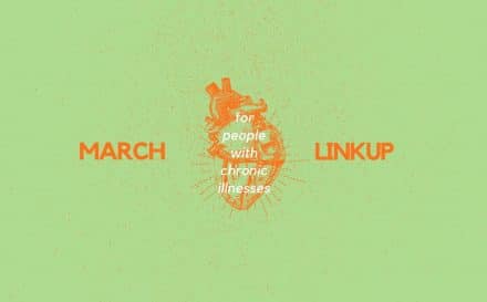 March 2020 Linkup Party for People with Chronic Illnesses | A Chronic Voice