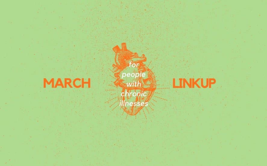 March 2020 Linkup Party for People with Chronic Illnesses | A Chronic Voice