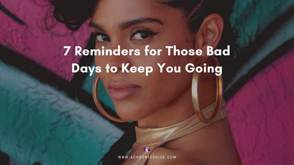 7 Reminders for Those Dim Days When You Lose Your Way | www.achronicvoice.com