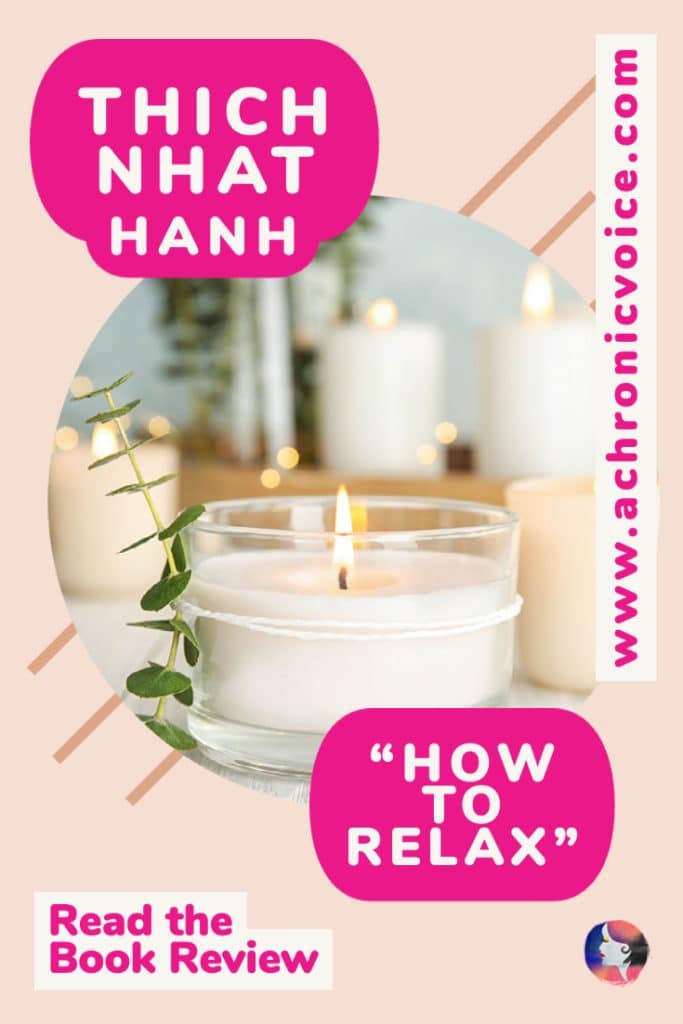 12 Lessons on Mindfulness (or ‘How to Relax’ by Thich Nhat Hanh) - Read the Book Review [Background: White candles lit with sparse green plants. Calming atmosphere.)