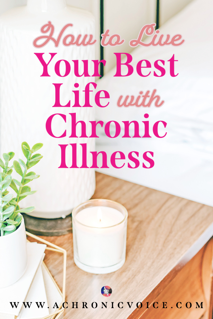Live Your Best Life with Chronic Illness