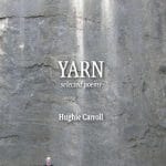 'Yarn': Poems by Hughie Caroll