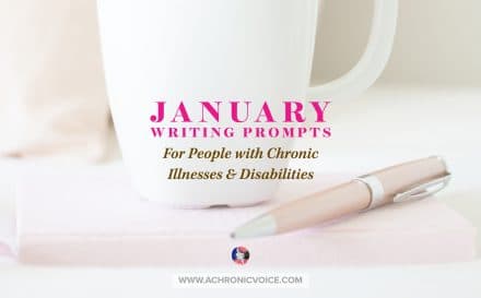 2021 January Writing Prompts for People with Chronic Illness and Disabilities | A Chronic Voice