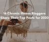 16 Chronic Illness Bloggers Share Their Top Posts for 2020 | A Chronic Voice