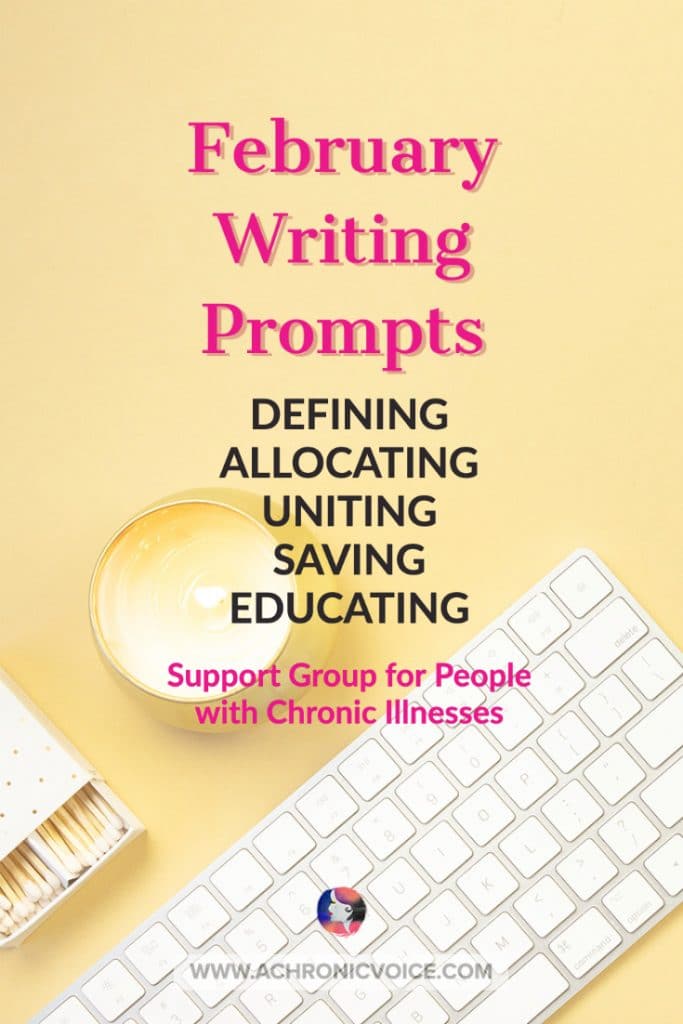 February Writing Prompts for People with Chronic Illnesses & Disabilities | A Chronic Voice