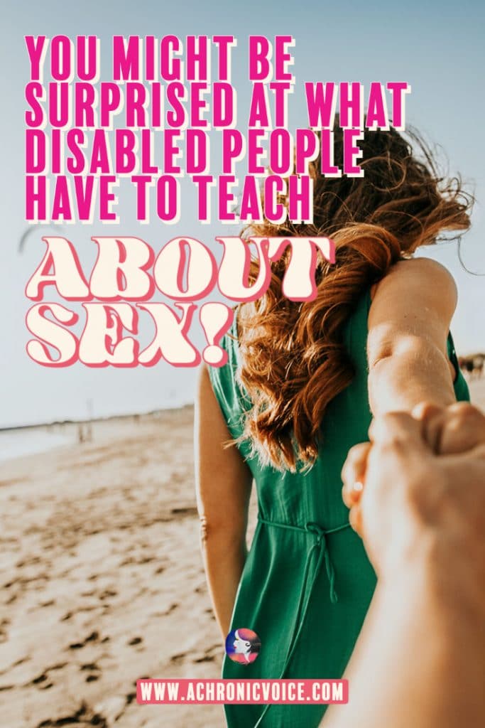 You Might Be Surprised At What Disabled Have to Teach About Sex!
