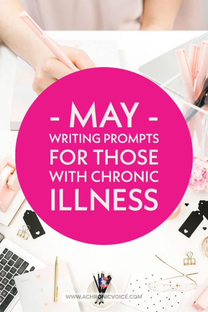 May Writing Prompts for People with Chronic Illnesses and Disabilities