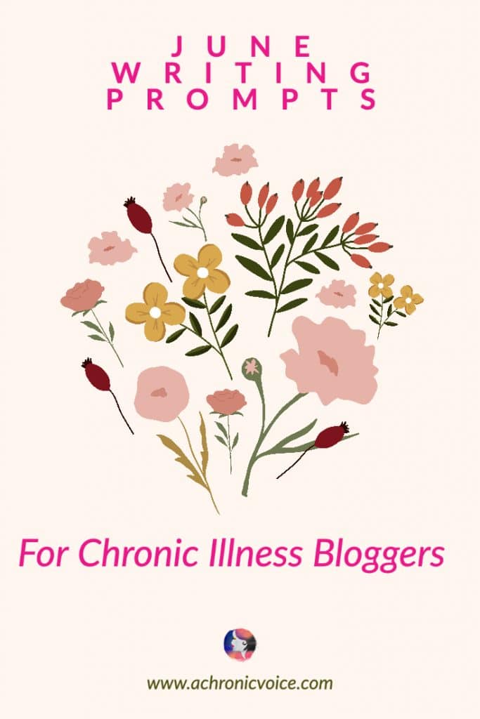 June Writing Prompts for Chronic Illness Bloggers
