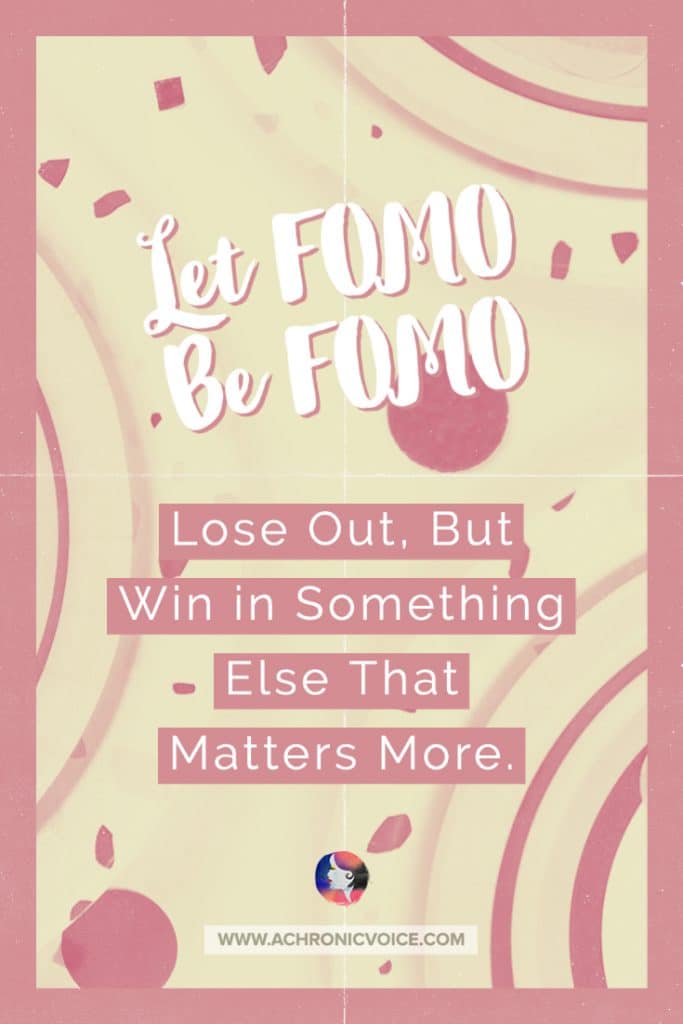 Let FOMO be FOMO. Lose Out But Win in Something Else That Matters More Quote.