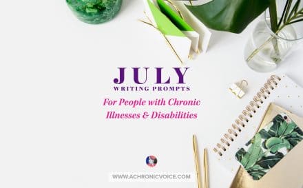 July Writing Prompts for People with Chronic Illnesses & Disabilities