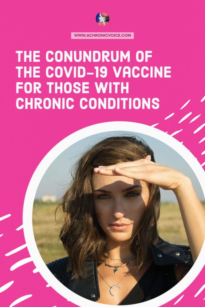 The Conundrum of the COVID-19 Vaccine for Those with Chronic Conditions