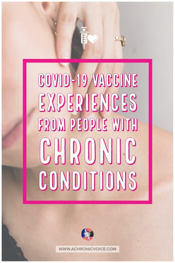 COVID-19 Vaccine Experiences from People with Chronic Conditions