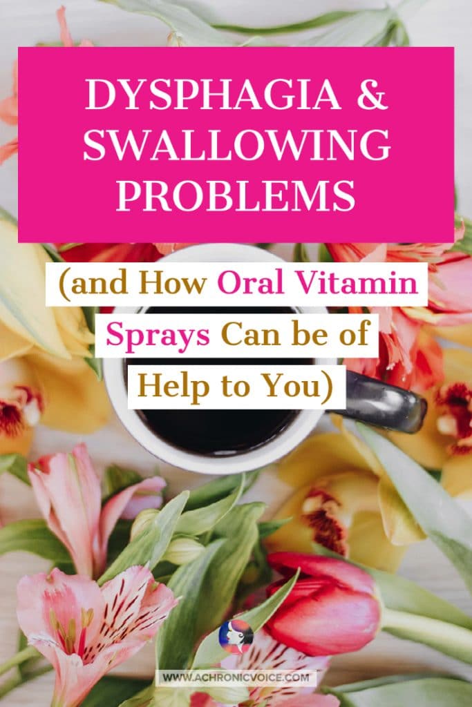 Dysphagia &Swallowing Problems (and How Oral Vitamin Sprays Can be of Help to You)