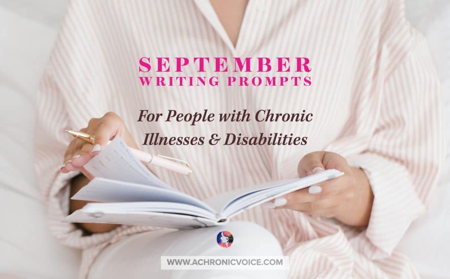 September Writing Prompts for People with Chronic Illnesses & Disabilities