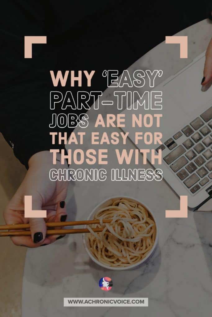 Why ‘Easy’ Part-Time Jobs are Not That Easy for Those with Chronic Illness