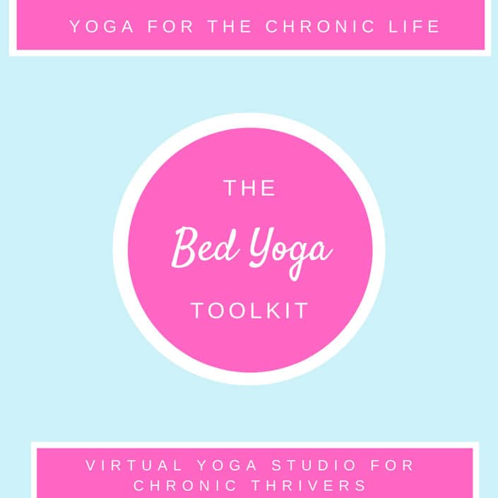 The Bed Yoga Toolkit - Virtual Yoga Studio for Chronic Thrivers