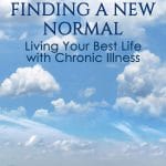Finding a New Normal - Living Your Best Life with Chronic Illness Book Cover, Written by Suzan L. Jackson