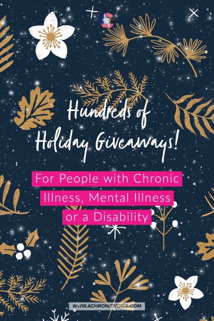 Hundreds of Holiday Giveaways for People with Chronic Illness, Mental Illness or a Disability! Come join us in the annual Virtual Holiday Party for the disabled community on A Chronic Voice!