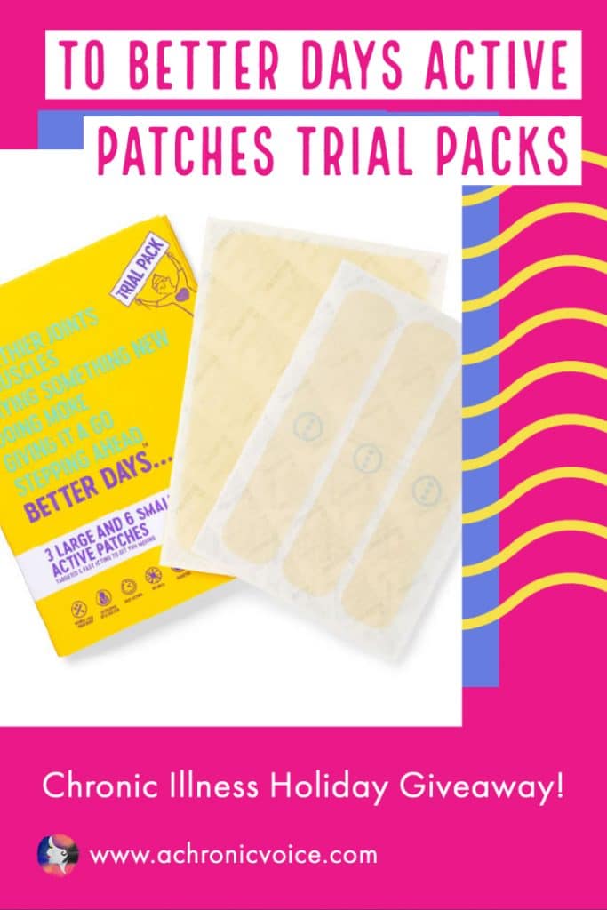 To Better Days' adhesive active patches contain a patented mix of Vitamin D and dextrose for targeted pain relief. Great for joint, nerve or muscle aches and pains. They're giving away 3 trial packs in the Holiday Giveaway for the Chronically Ill and Disabled on A Chronic Voice!