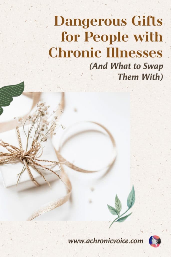 Dangerous Gifts for People with Chronic Illnesses (and Gift Ideas to Swap Them With)