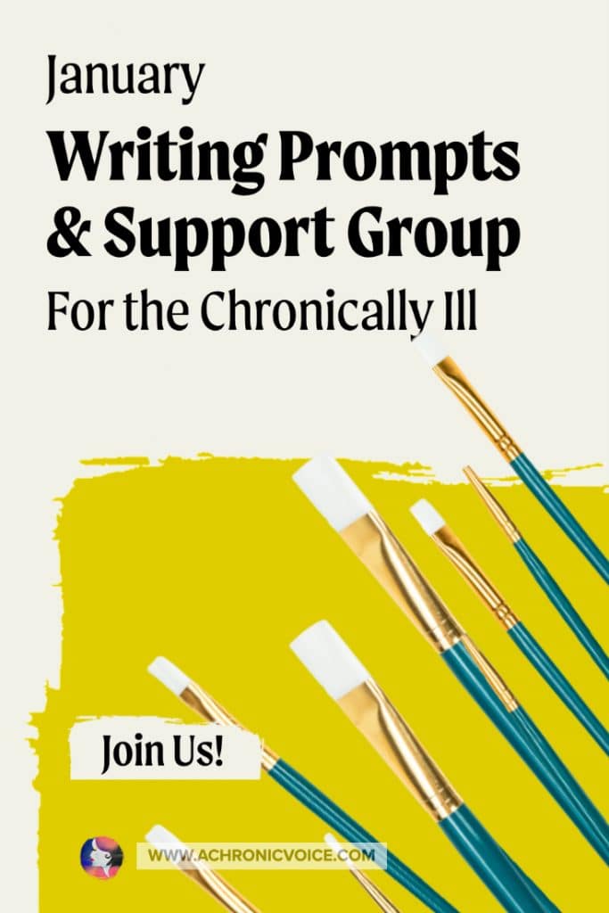 January Writing Prompts and Support Group for the Chronically Ill