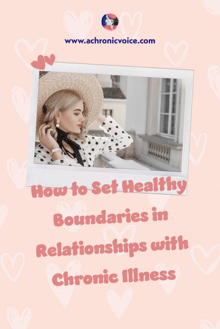 How to Set ​​Healthy Boundaries in Your Relationships with Chronic Illness