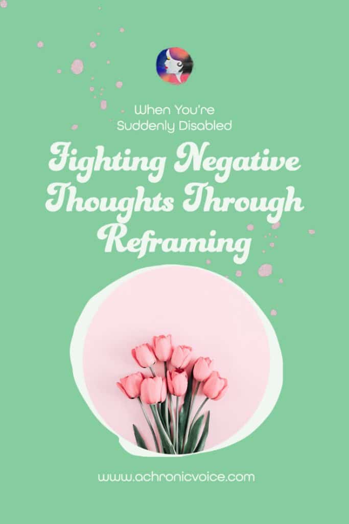 Fighting Negative Thoughts Through Reframing