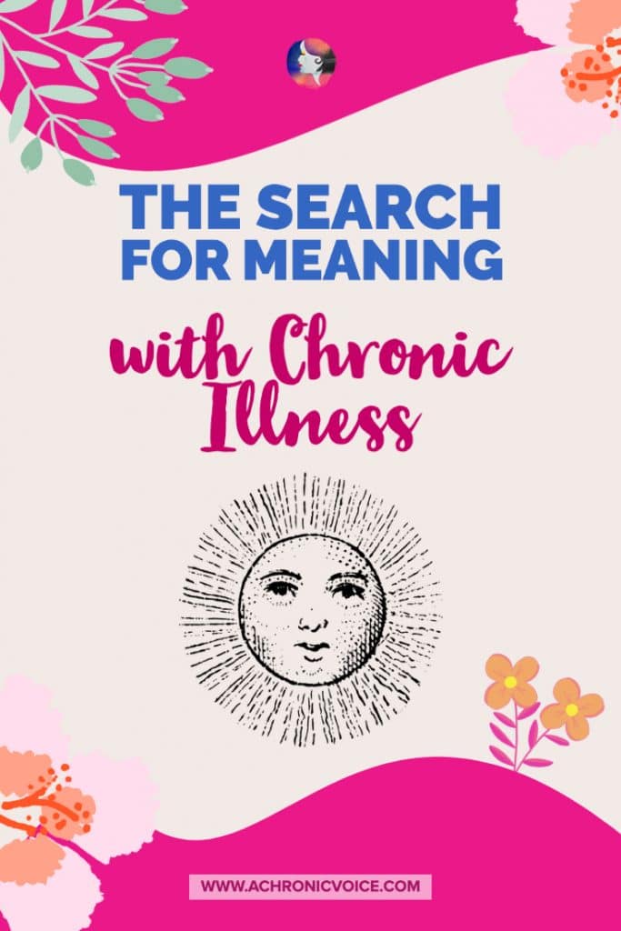 The Search for Meaning with Chronic Illness